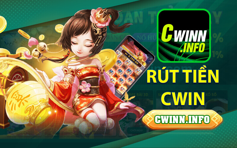 rút tiền Cwin