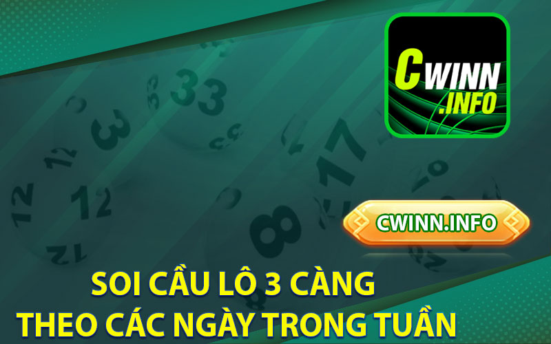 Soi Cầu Lô 3 Càng Theo Các Ngày Trong Tuần