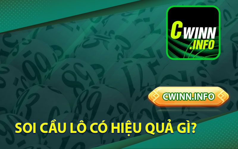 Soi Cầu Lô Có Hiệu Quả Gì?